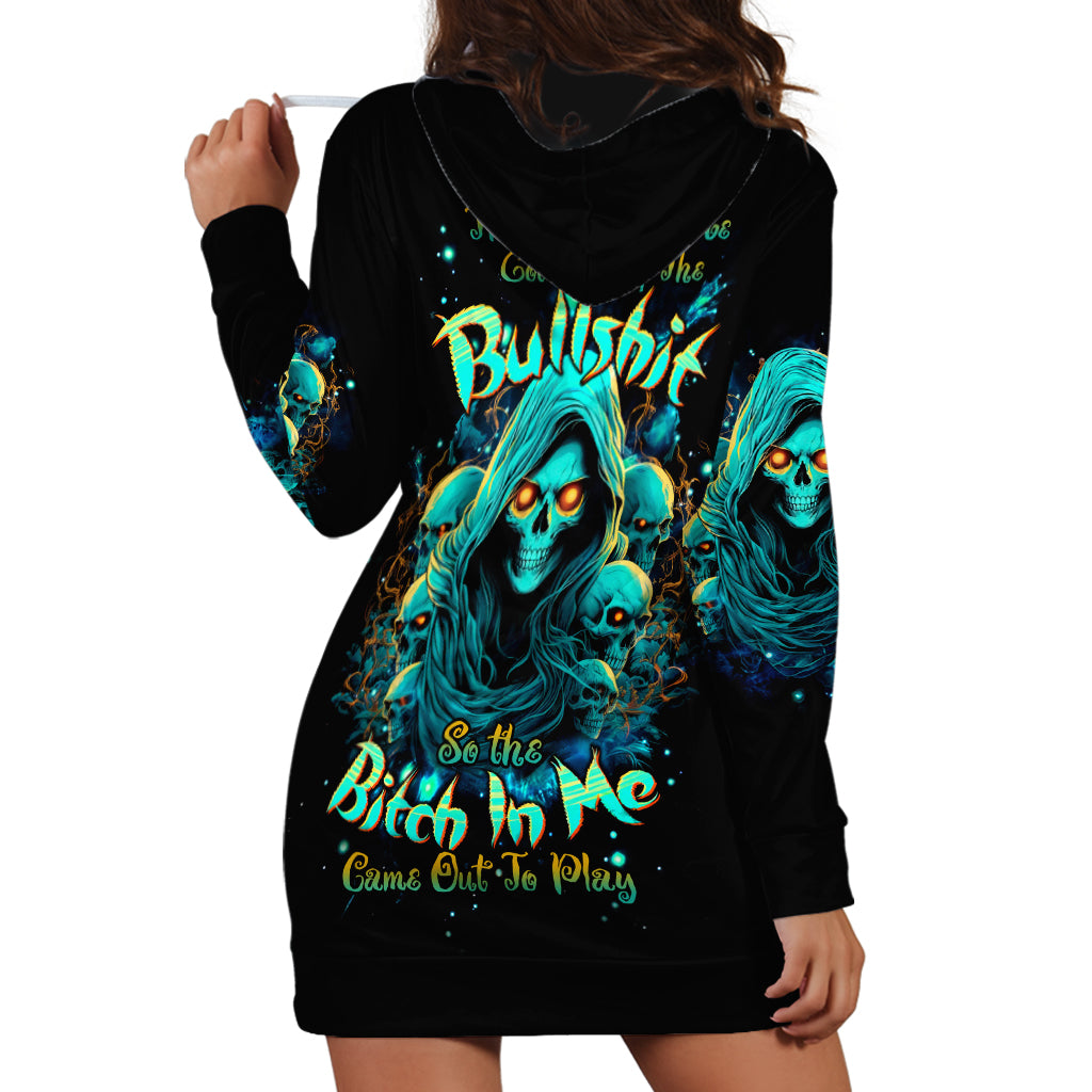 Witch Skull Hoodie Dress The Good Girl In Me Got Tired Of The Bullshit So The Bitch In Me Came Out To Play - Wonder Print Shop