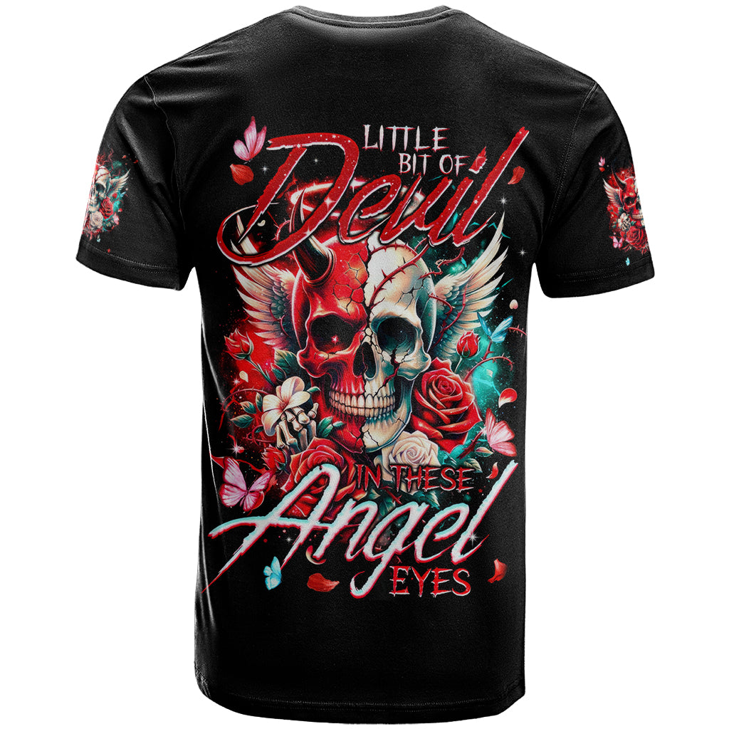 Devil Skull T Shirt Little Bit Of Devil In These Angel eyes