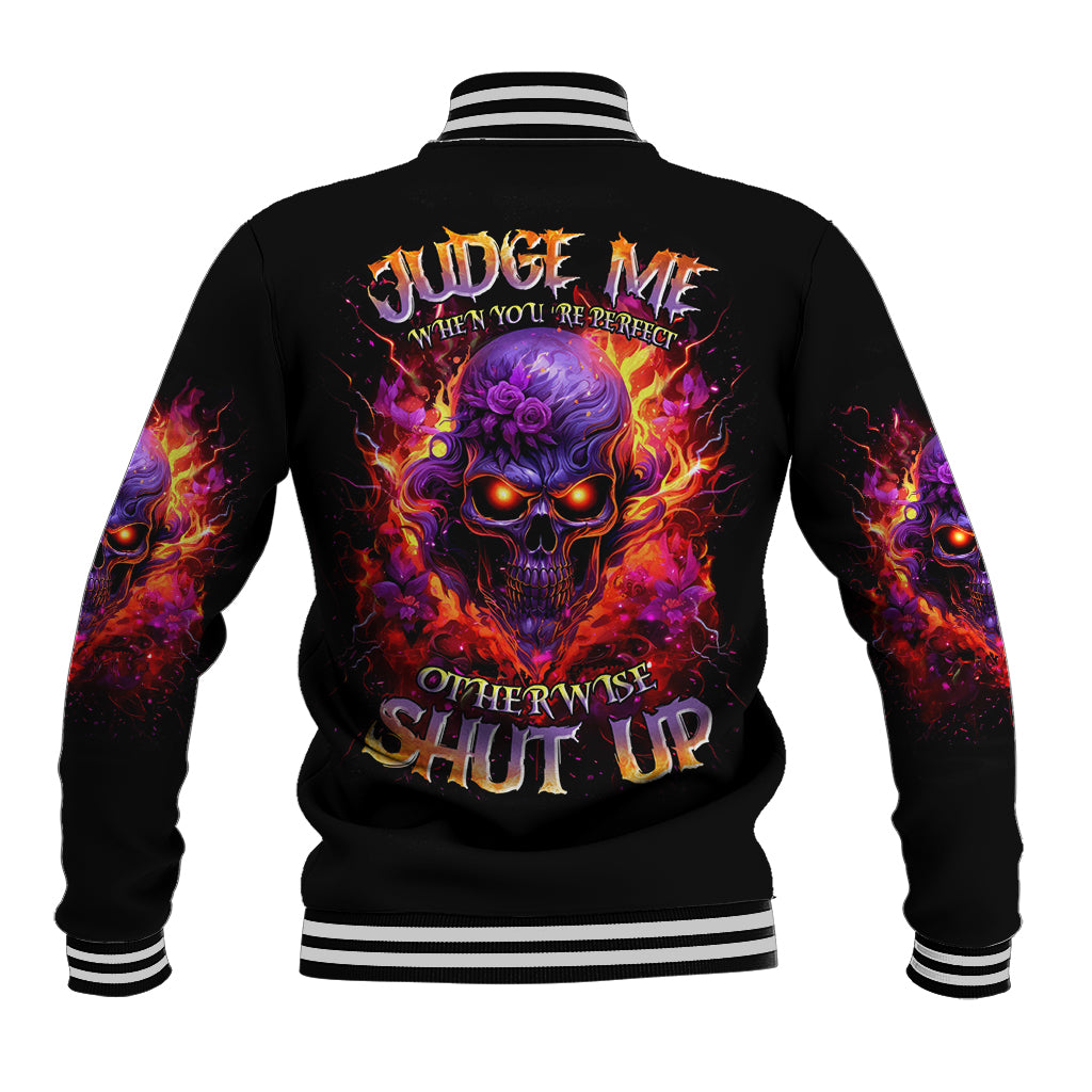 Flame Skull Baseball Jacket Judge Me When You Reperfect Otherwise Shut Up - Wonder Print Shop