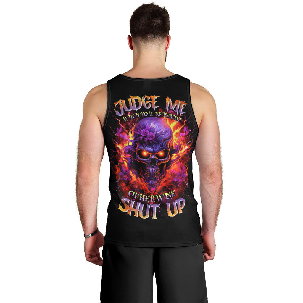 Flame Skull Men Tank Top Judge Me When You Reperfect Otherwise Shut Up - Wonder Print Shop