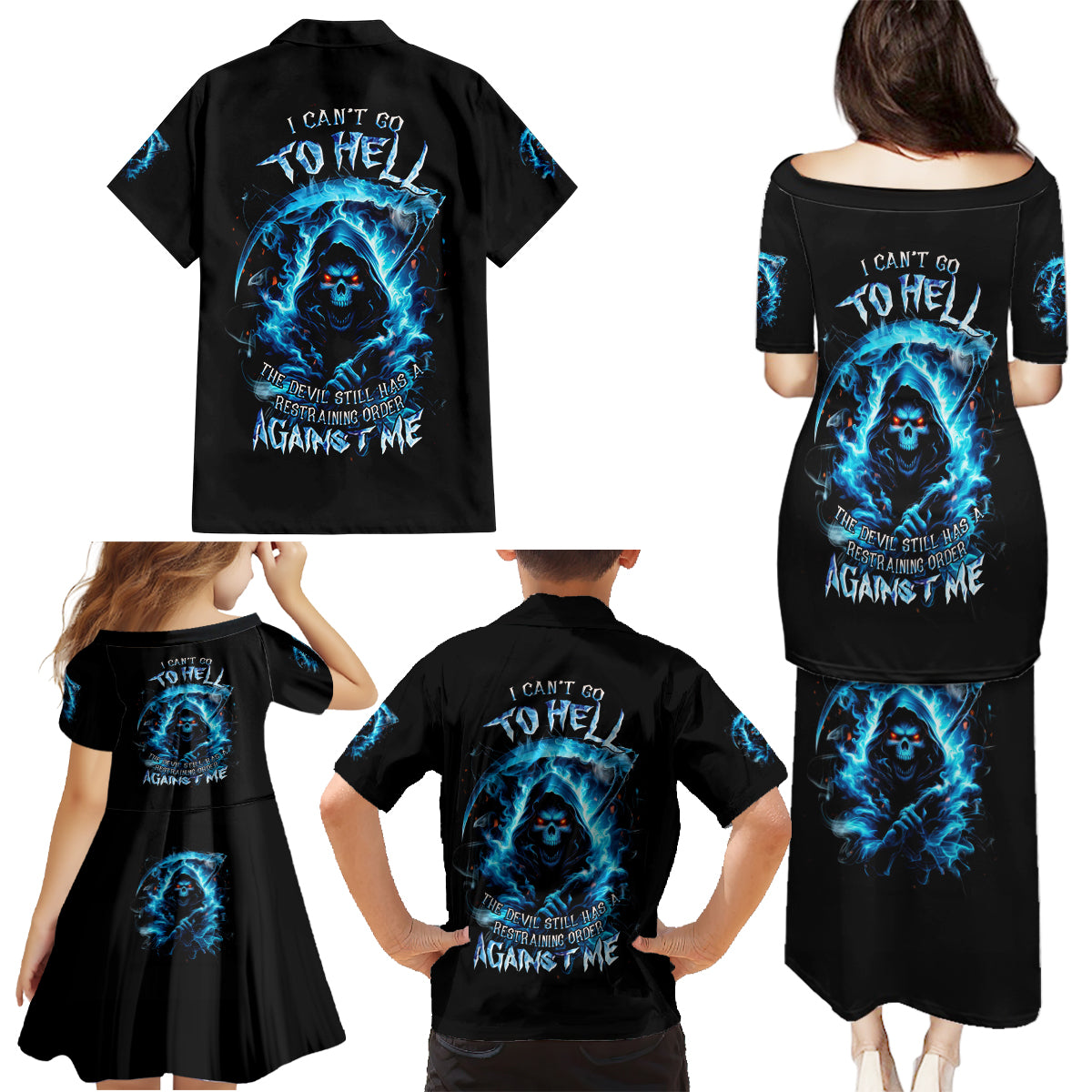 Skull Reaper Family Matching Puletasi and Hawaiian Shirt I Can't Go To Hell The Devil Still Has A Restraining Order Against Me - Wonder Print Shop