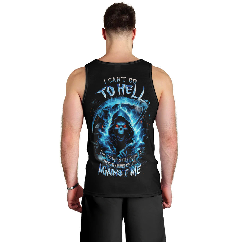 Skull Reaper Men Tank Top I Can't Go To Hell The Devil Still Has A Restraining Order Against Me - Wonder Print Shop