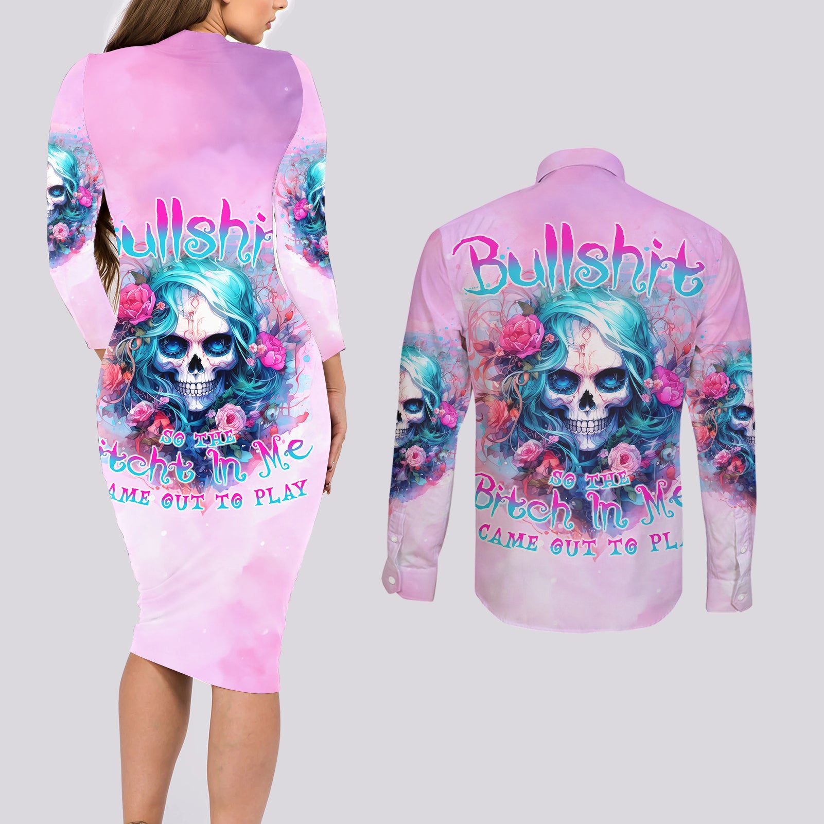 Rose Skull Couples Matching Long Sleeve Bodycon Dress and Long Sleeve Button Shirt Bullshit So The Bitch In Me Come Out To Play - Wonder Print Shop