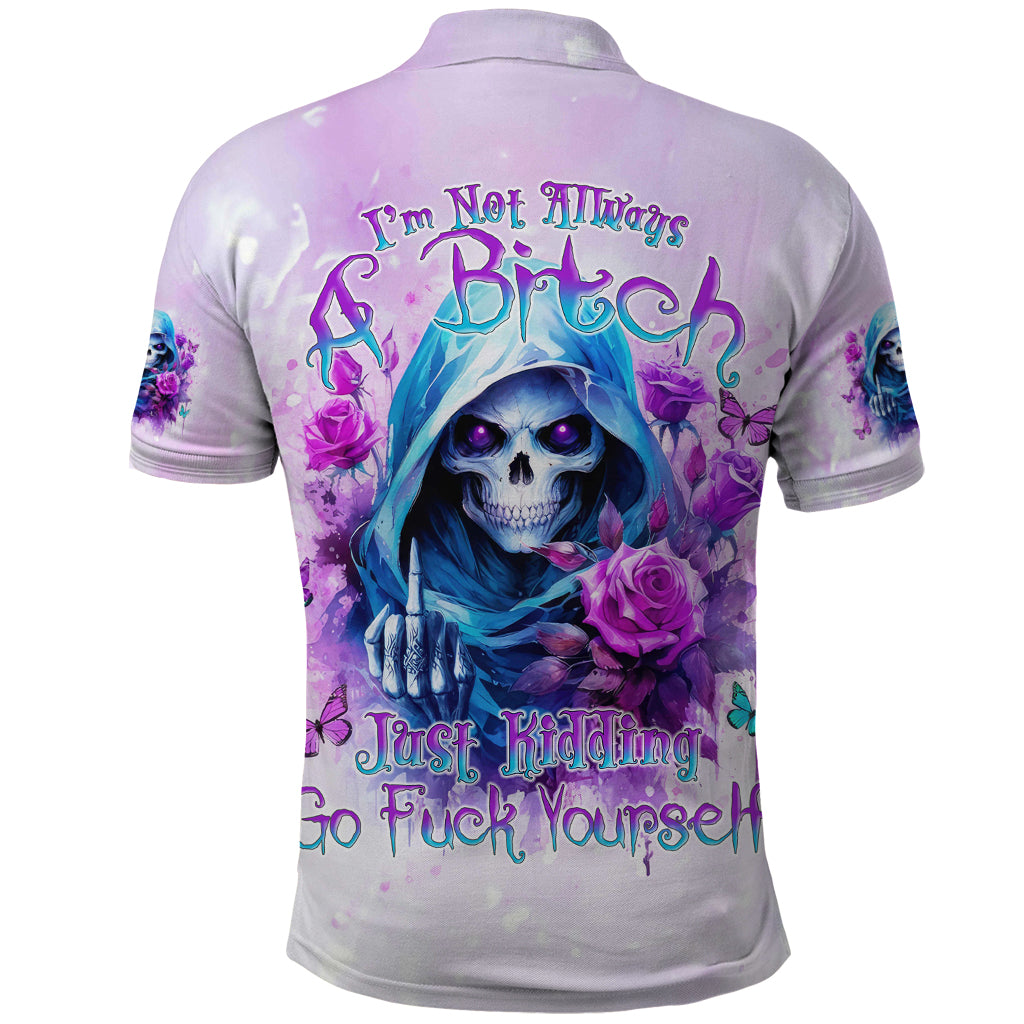 Rose Skull Polo Shirt I'm Not Always A Bitch Just Kidding Go Fuck Yourself - Wonder Print Shop