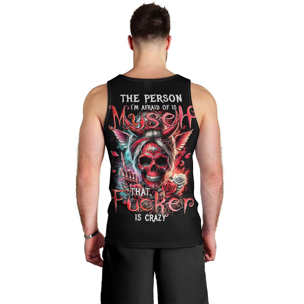 Devil Skull Men Tank Top The Perseon I Afraid Of Is Myself That Fucker Is Crazy - Wonder Print Shop