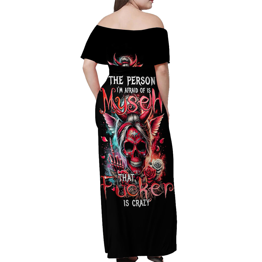 Devil Skull Off Shoulder Maxi Dress The Perseon I Afraid Of Is Myself That Fucker Is Crazy - Wonder Print Shop