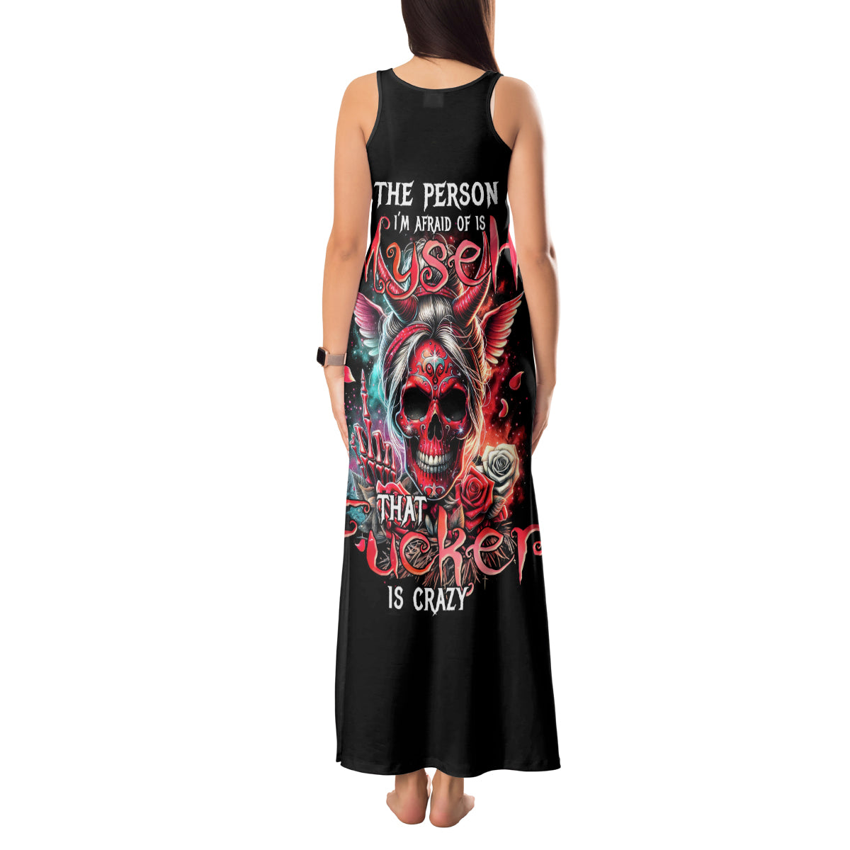 Devil Skull Tank Maxi Dress The Perseon I Afraid Of Is Myself That Fucker Is Crazy