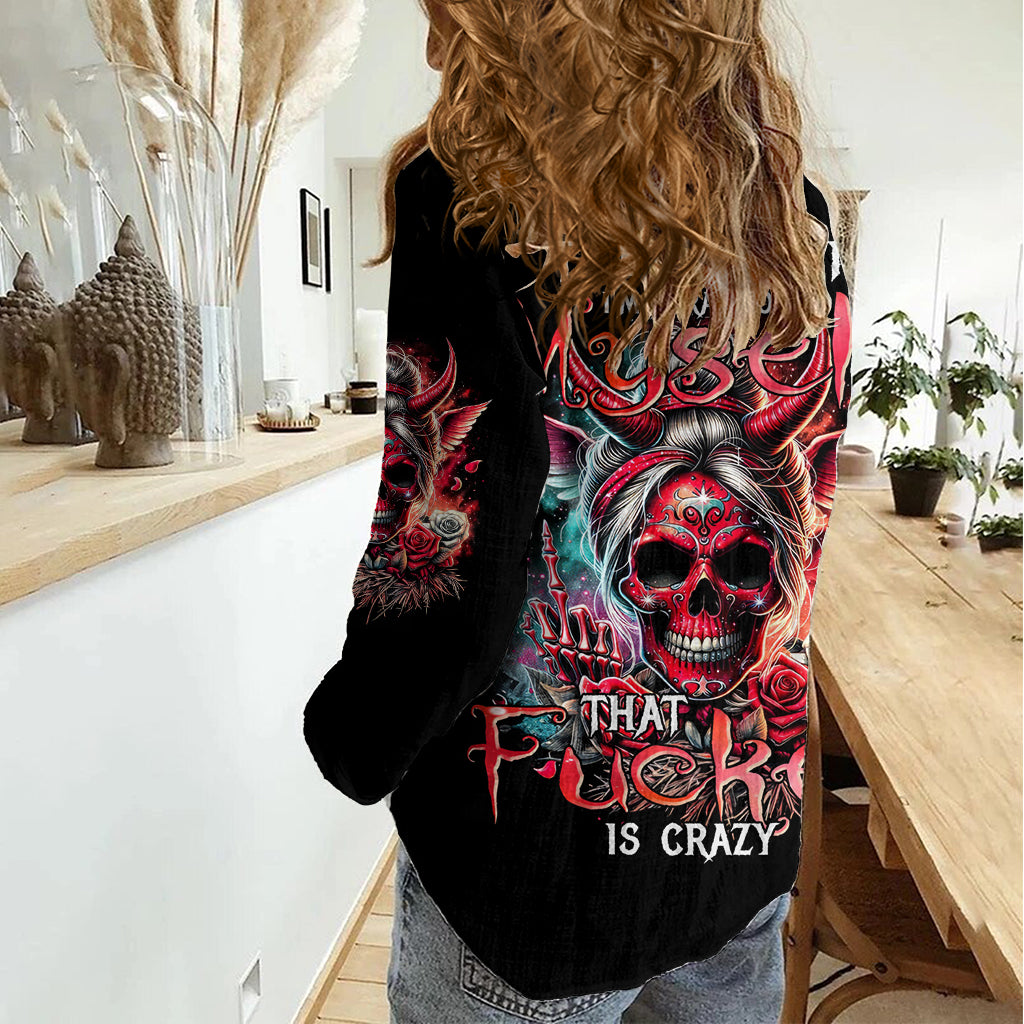 Devil Skull Women Casual Shirt The Perseon I Afraid Of Is Myself That Fucker Is Crazy