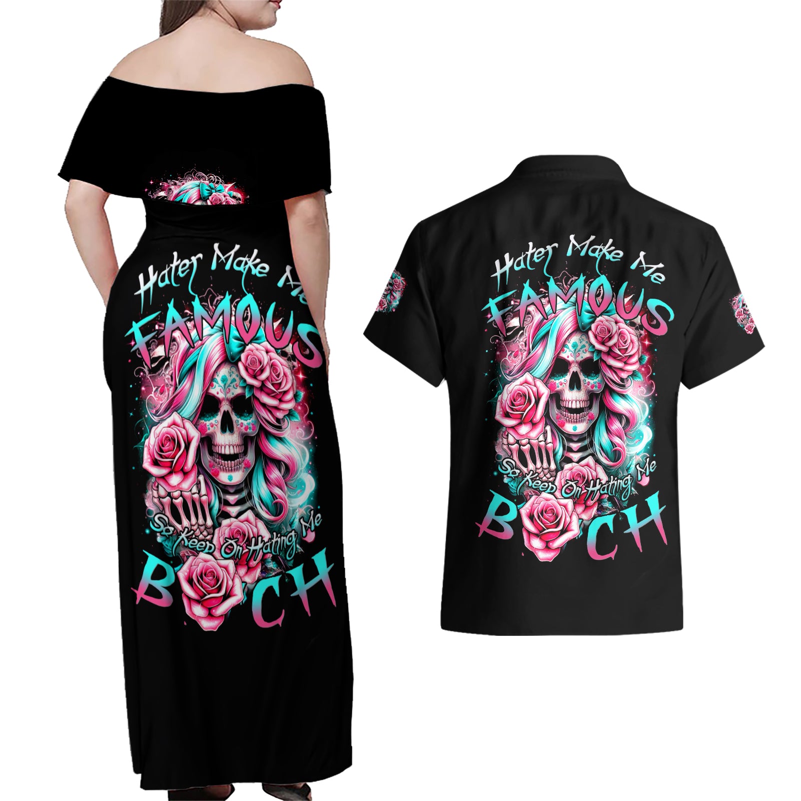 Rose Skull Couples Matching Off Shoulder Maxi Dress and Hawaiian Shirt Hater Make Me Famous So Keep On Hating Me Bitch - Wonder Print Shop