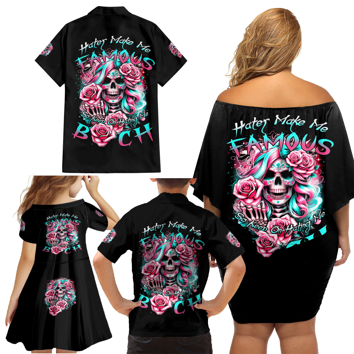 Rose Skull Family Matching Off Shoulder Short Dress and Hawaiian Shirt Hater Make Me Famous So Keep On Hating Me Bitch - Wonder Print Shop