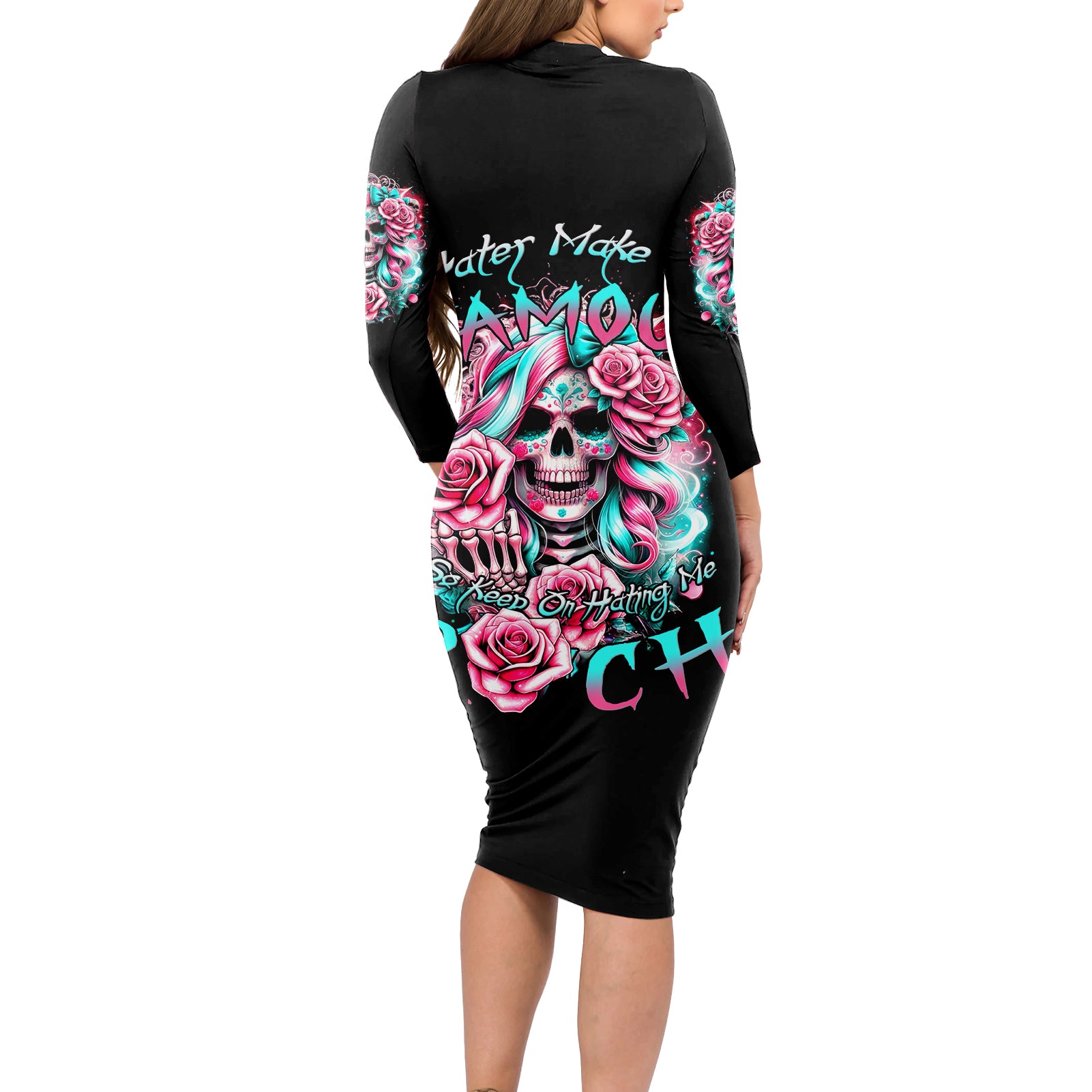 Rose Skull Long Sleeve Bodycon Dress Hater Make Me Famous So Keep On Hating Me Bitch - Wonder Print Shop