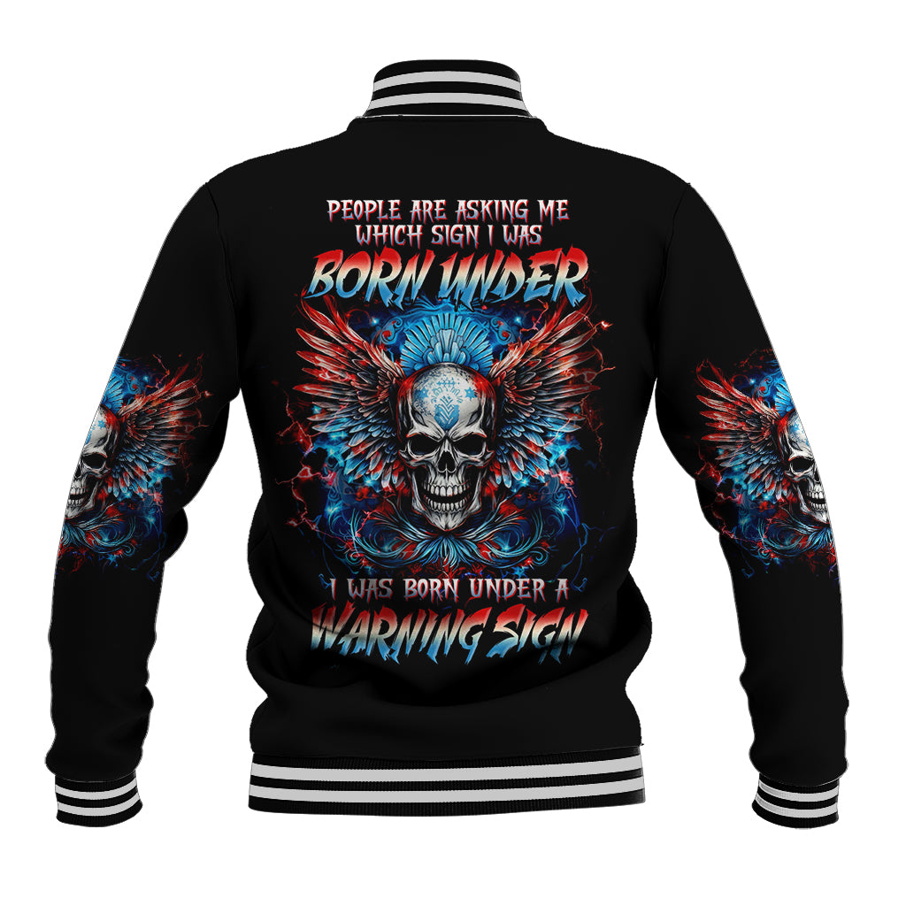 Wings Skull Baseball Jacket People Are Asking Me Which Sign I was Born Under I Was Born Under A Warning Sigh - Wonder Print Shop