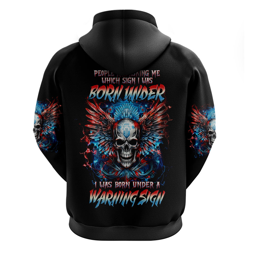 Wings Skull Hoodie People Are Asking Me Which Sign I was Born Under I Was Born Under A Warning Sigh - Wonder Print Shop