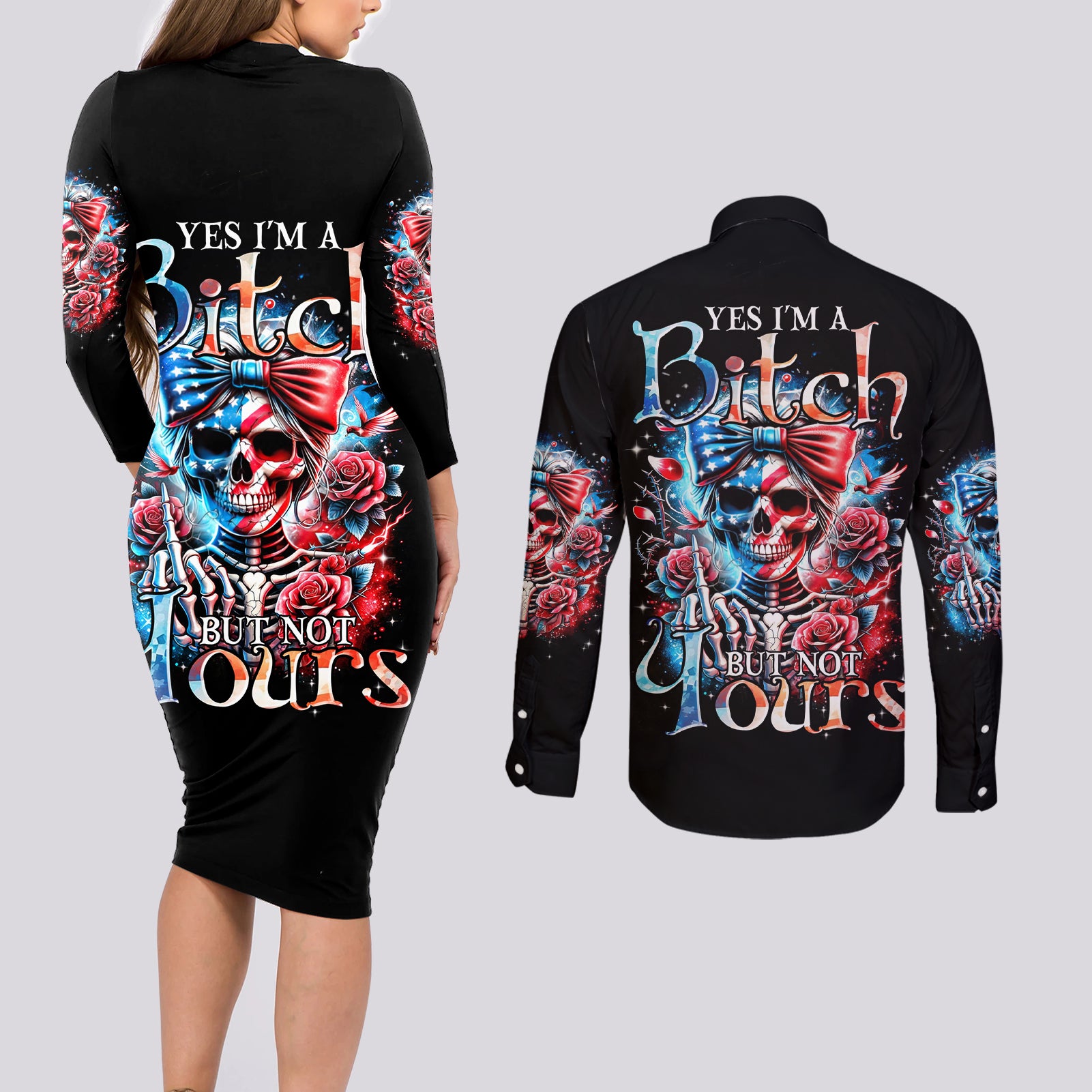 Lady Skull Couples Matching Long Sleeve Bodycon Dress and Long Sleeve Button Shirt Yes I'm A Bitch But Not Your - Wonder Print Shop