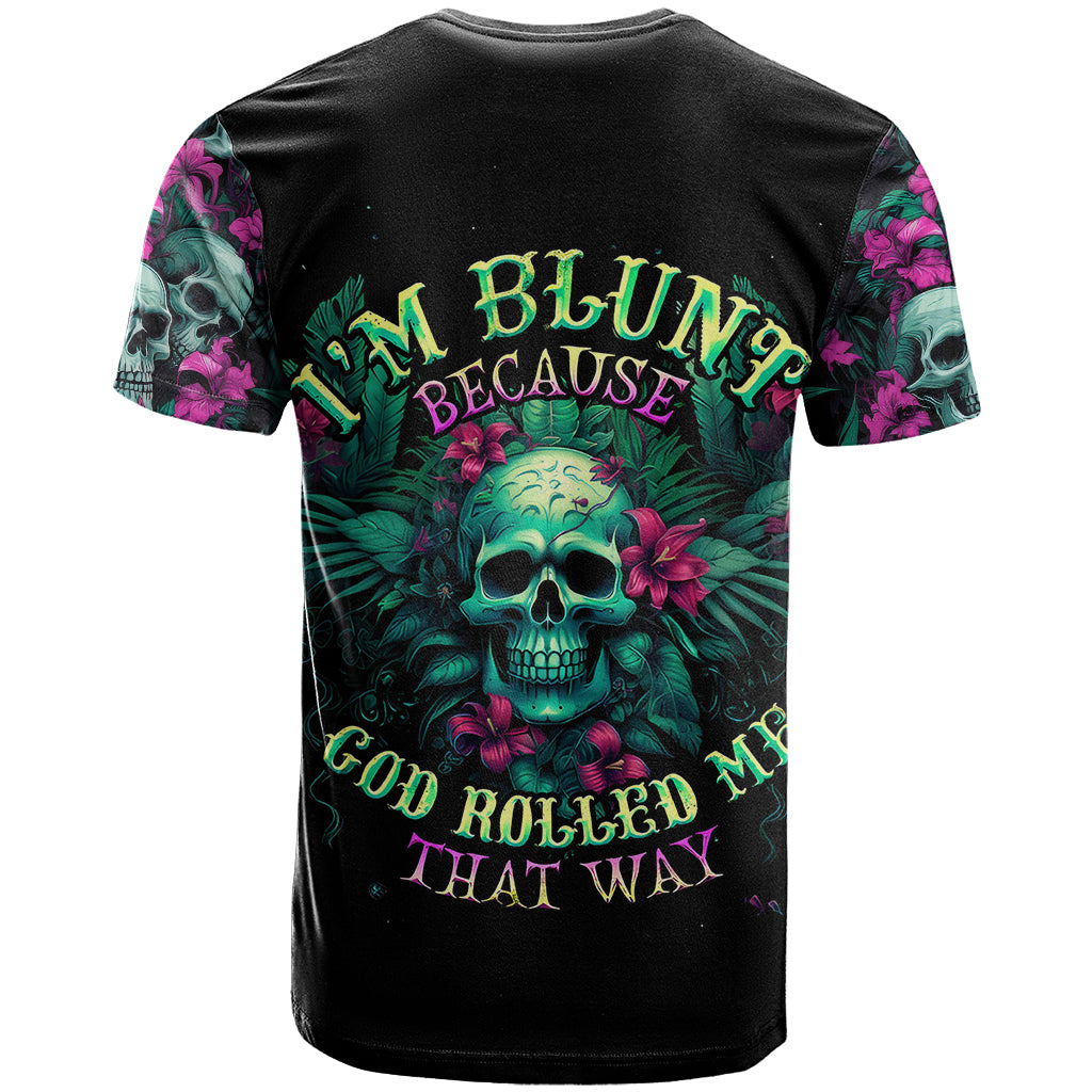 tropical-skull-t-shirt-im-blunt-because-god-rolled-me-that-way