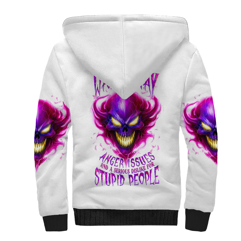 Flame Skull Sherpa Hoodie Walk Away I Have Anger Issues And Dislike For Stupod People - Wonder Print Shop