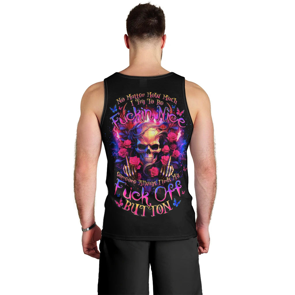 Rose Skull Men Tank Top No Matter How Much I Try To Be Fucking Nice - Wonder Print Shop