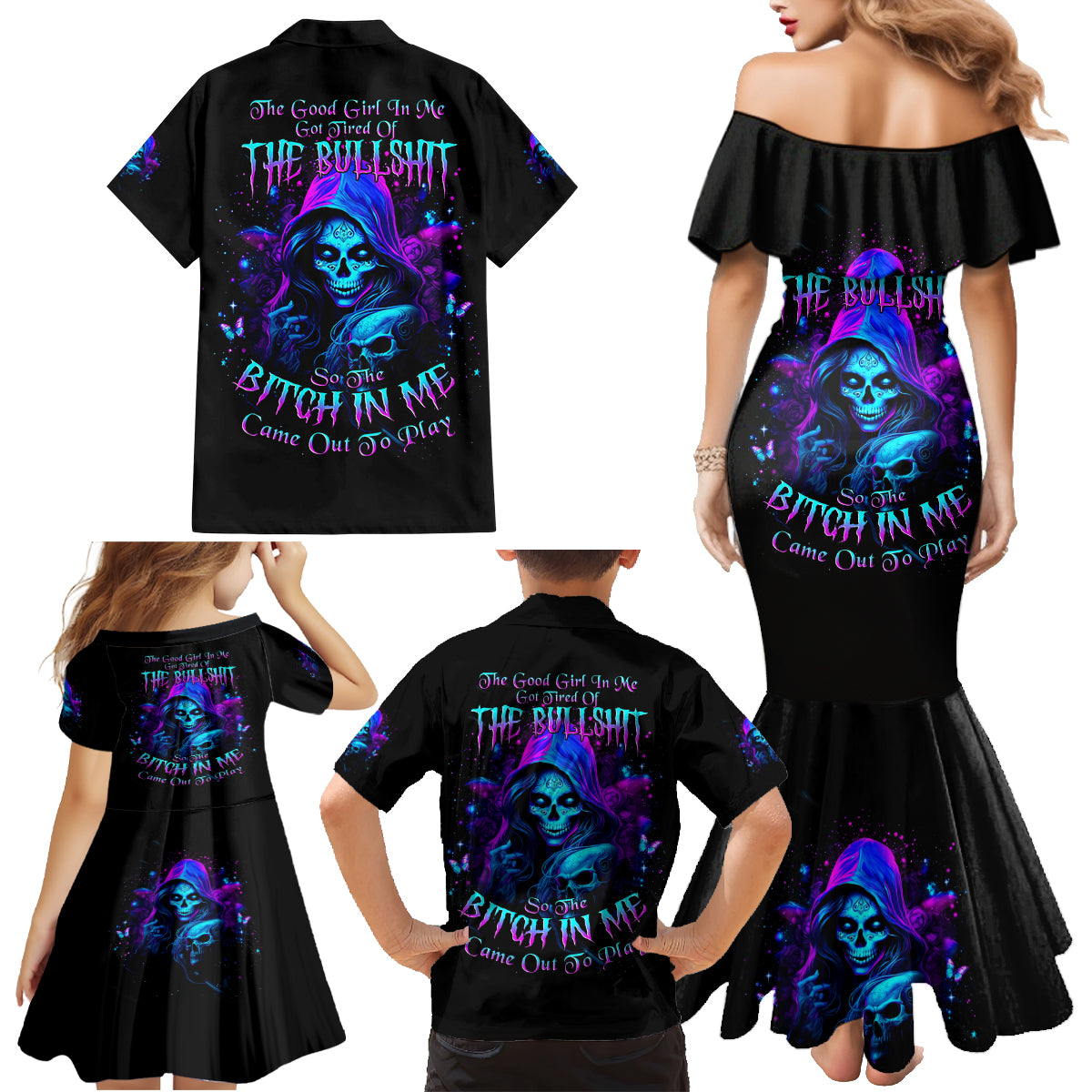 Witch Skull Family Matching Mermaid Dress and Hawaiian Shirt The Good Girl In Me Got Tired Of The Bullshit - Wonder Print Shop