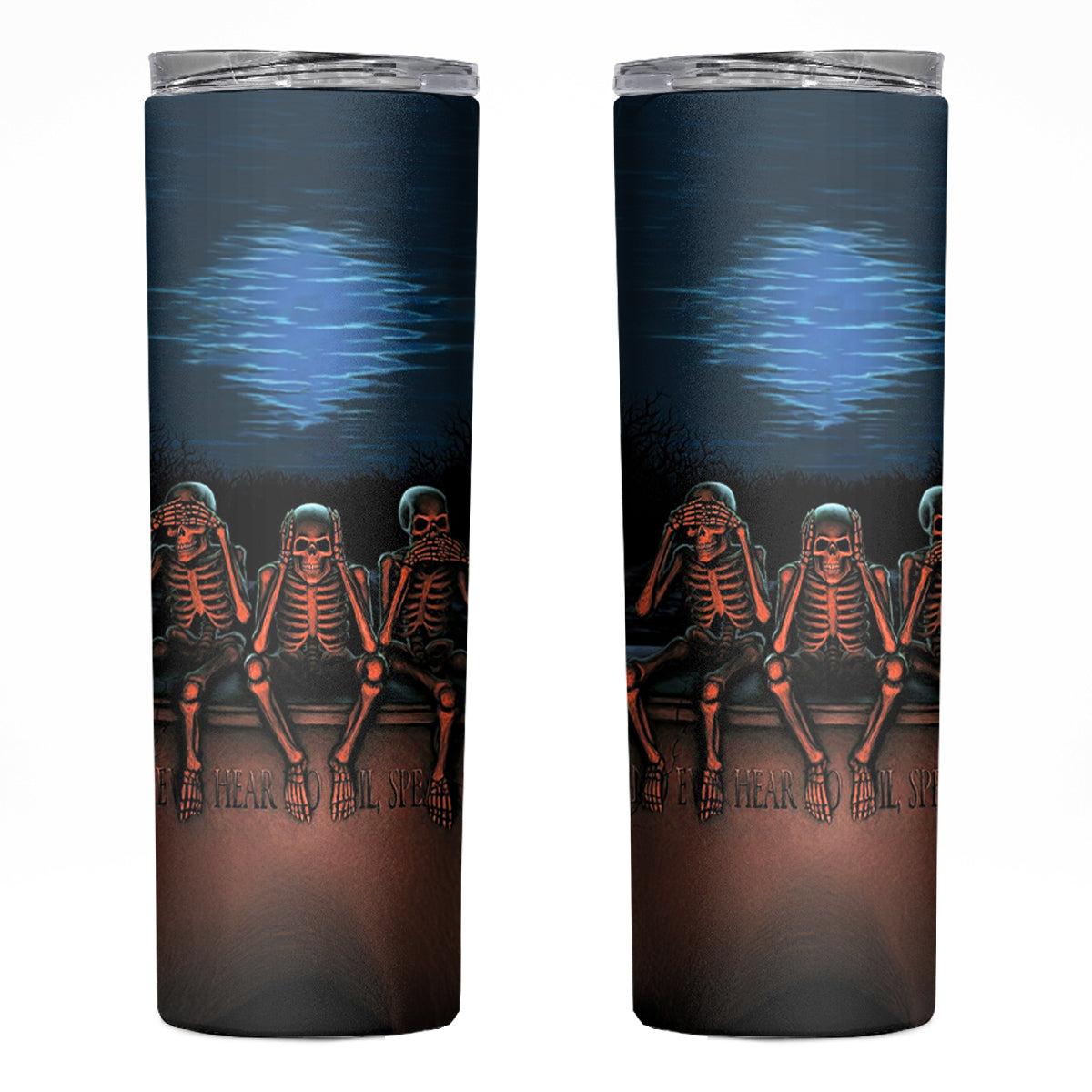 Skull Skinny Tumbler Three Skeleton No See No Speak No Hear