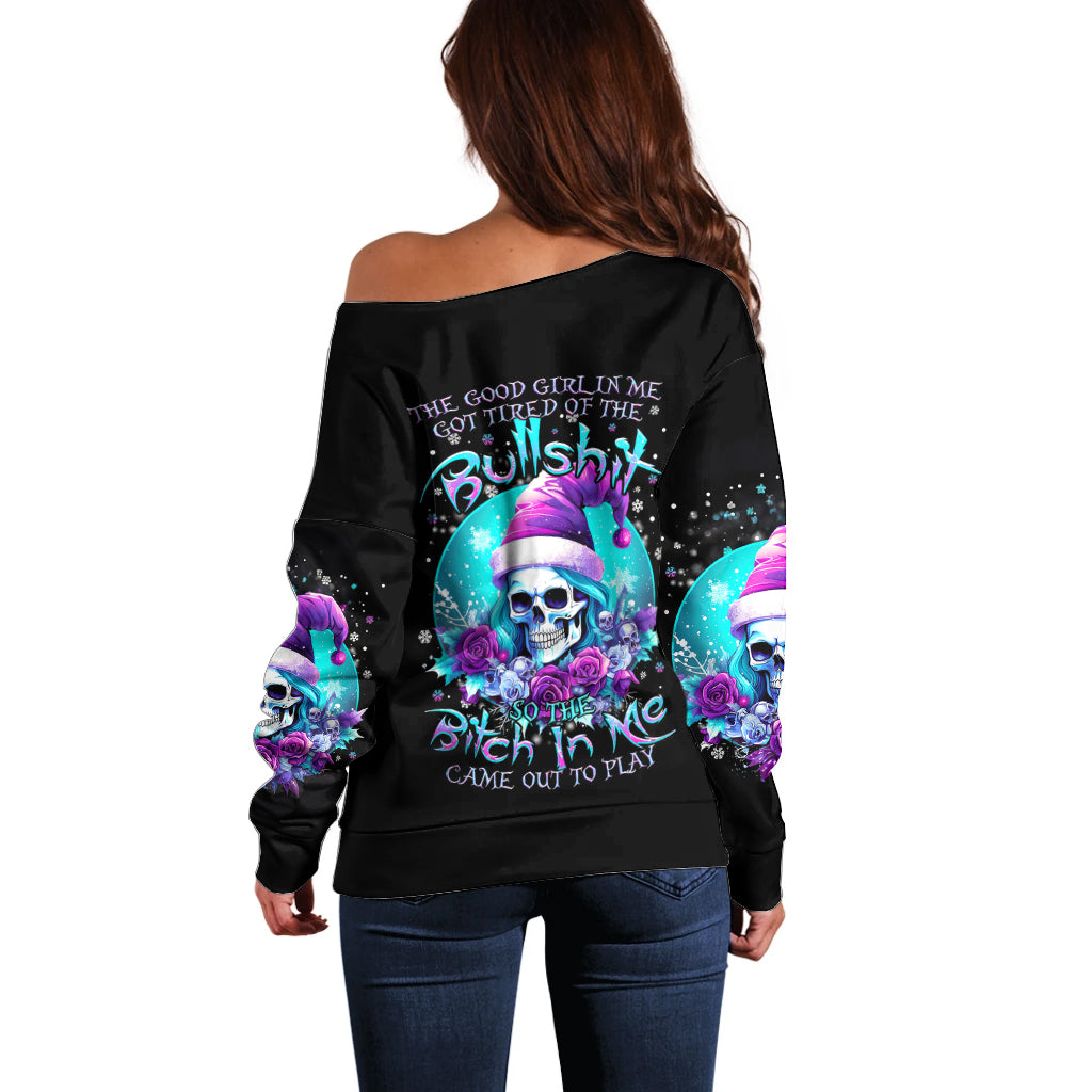 Skull Witch Santa Off Shoulder Sweater The Good Girl In Me Got Tired So Bitch In Me Came Out - Wonder Print Shop