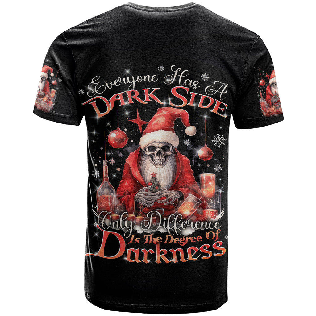 Skull Santa Claus T Shirt Every One Has A Dark Side Difference Is The Degree Of Darkness - Wonder Print Shop