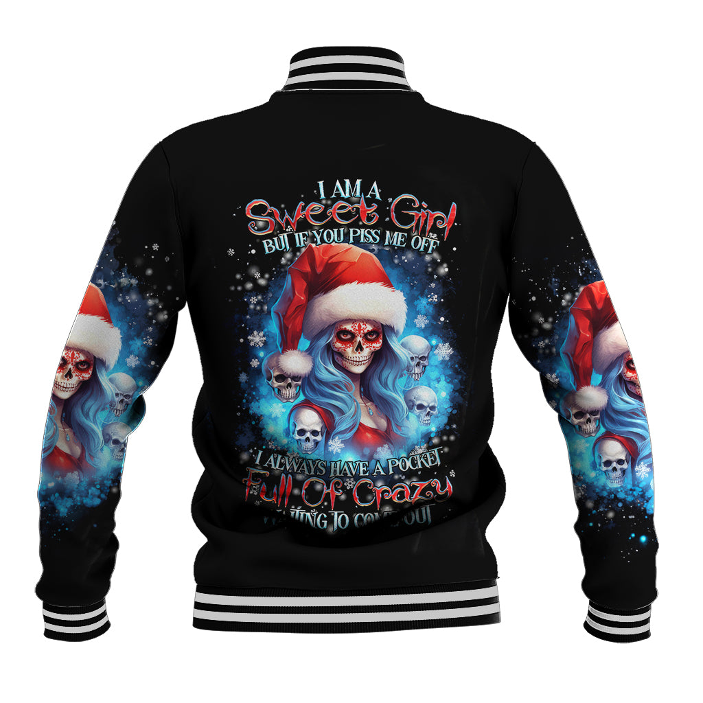 Skull Santa Girl Baseball Jacket Iam A Sweet Girl But If You Piss Me Off, I Alway Full Of Crazy - Wonder Print Shop