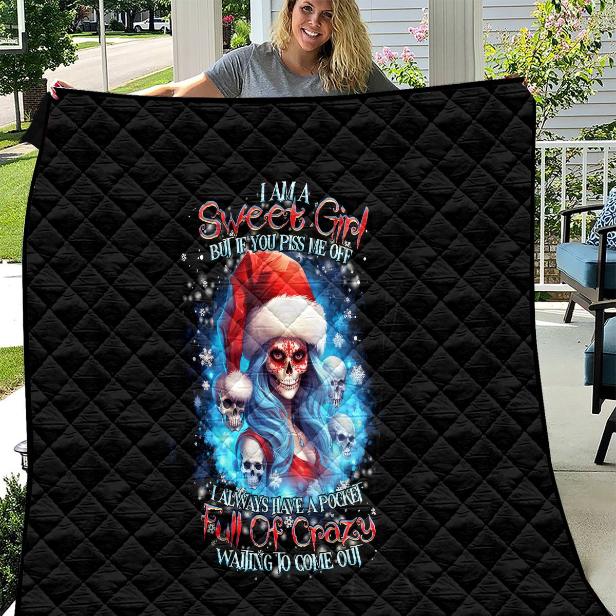 skull-santa-girl-quilt-iam-a-sweet-girl-but-if-you-piss-me-off-i-alway-full-of-crazy