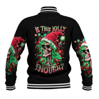 Black baseball jacket with Santa skull graphic and 'Is this jolly enough?' back print