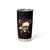 Skeleton Santa Claus Tumbler Cup Santa Claus Is Coming To Town