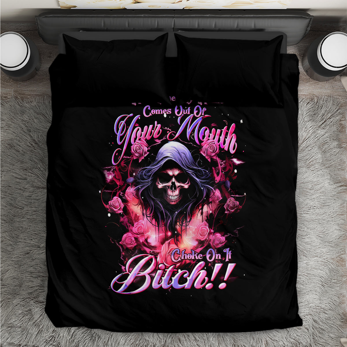 Rose Skull Bedding Set Next Time My Name Comes Out Of Your Mouth Choke On iT Bitch - Wonder Print Shop