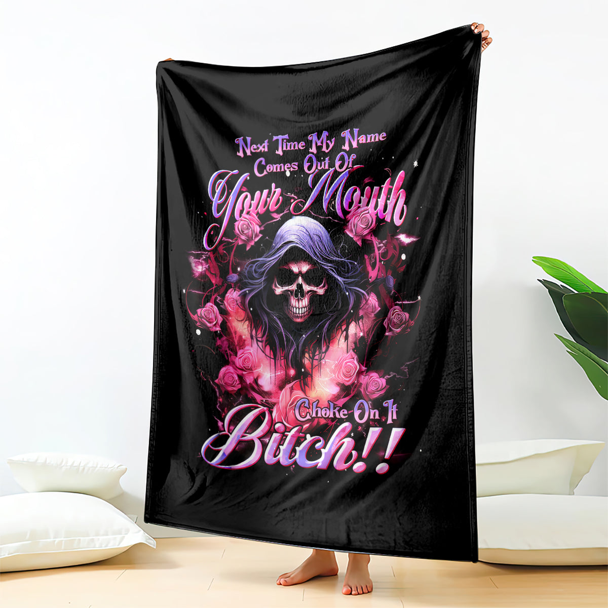 rose-skull-blanket-next-time-my-name-comes-out-of-your-mouth-choke-on-it-bitch