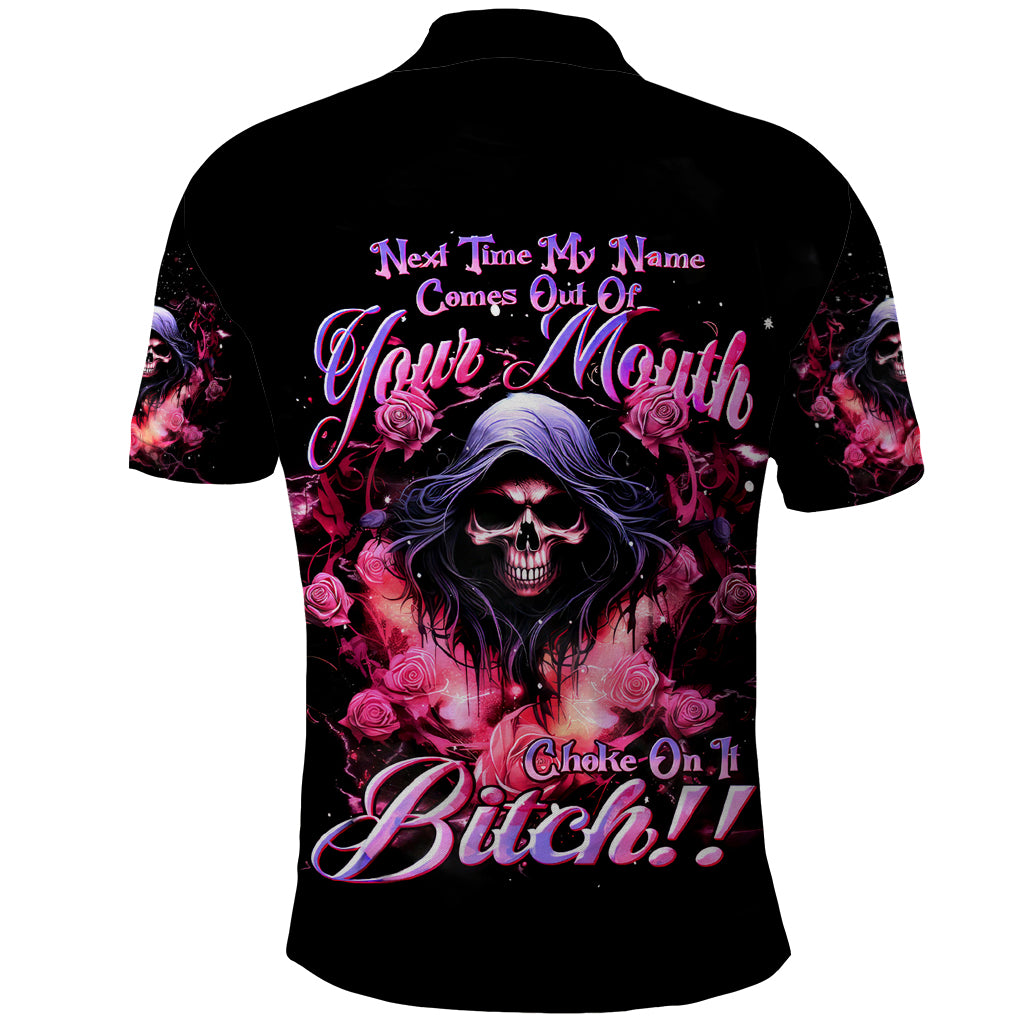 Rose Skull Polo Shirt Next Time My Name Comes Out Of Your Mouth Choke On iT Bitch - Wonder Print Shop