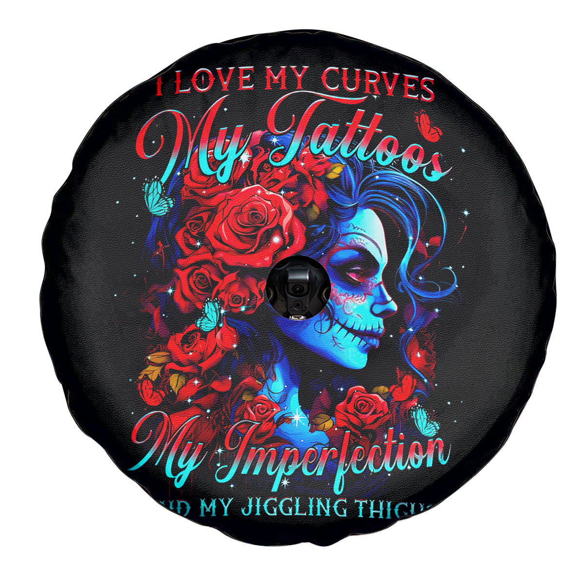 Skull Rose Spare Tire Cover I Love My Curve My Tattoo My Imperfection - Wonder Print Shop