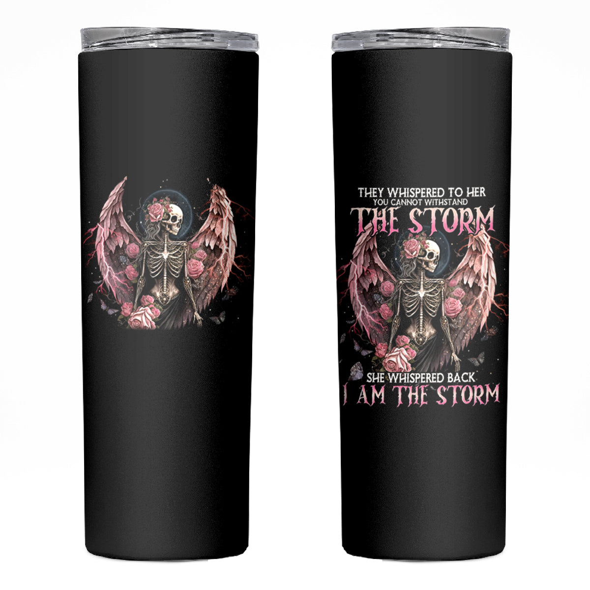 Angel Skull Skinny Tumbler She Whispered Back Iam The Storm