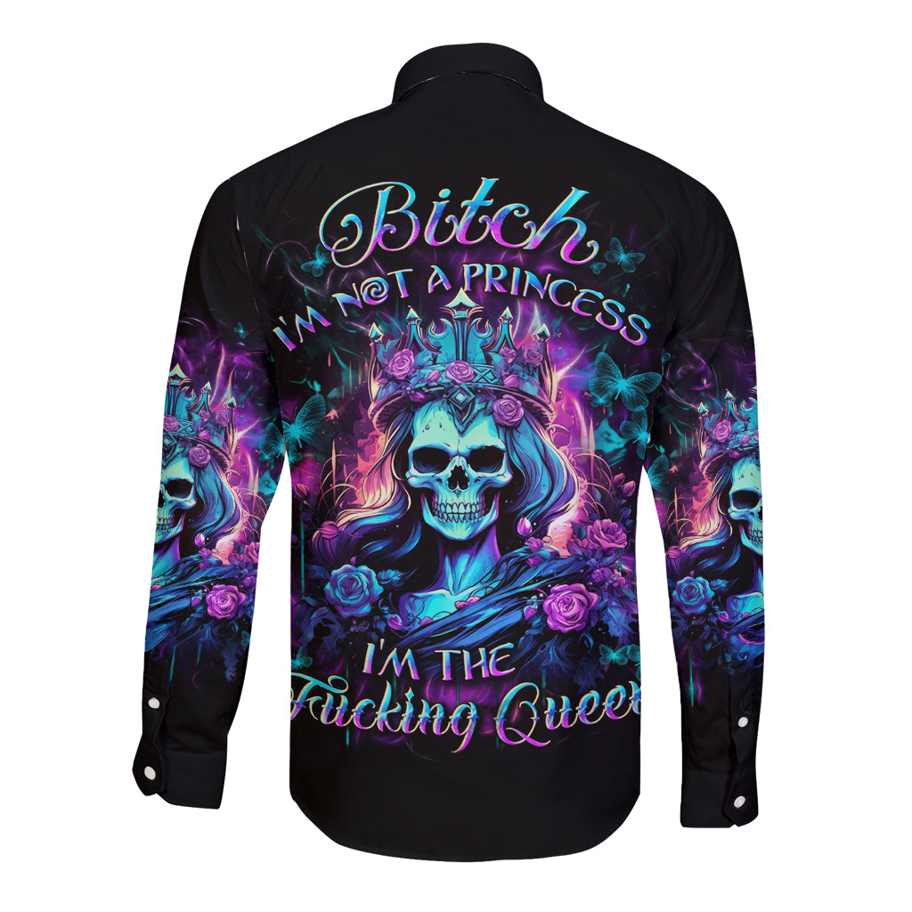 Rose Skull Long Sleeve Button Shirt Bitch I'm Not A Princess I'm The Fucking Queen - Wonder Print Shop