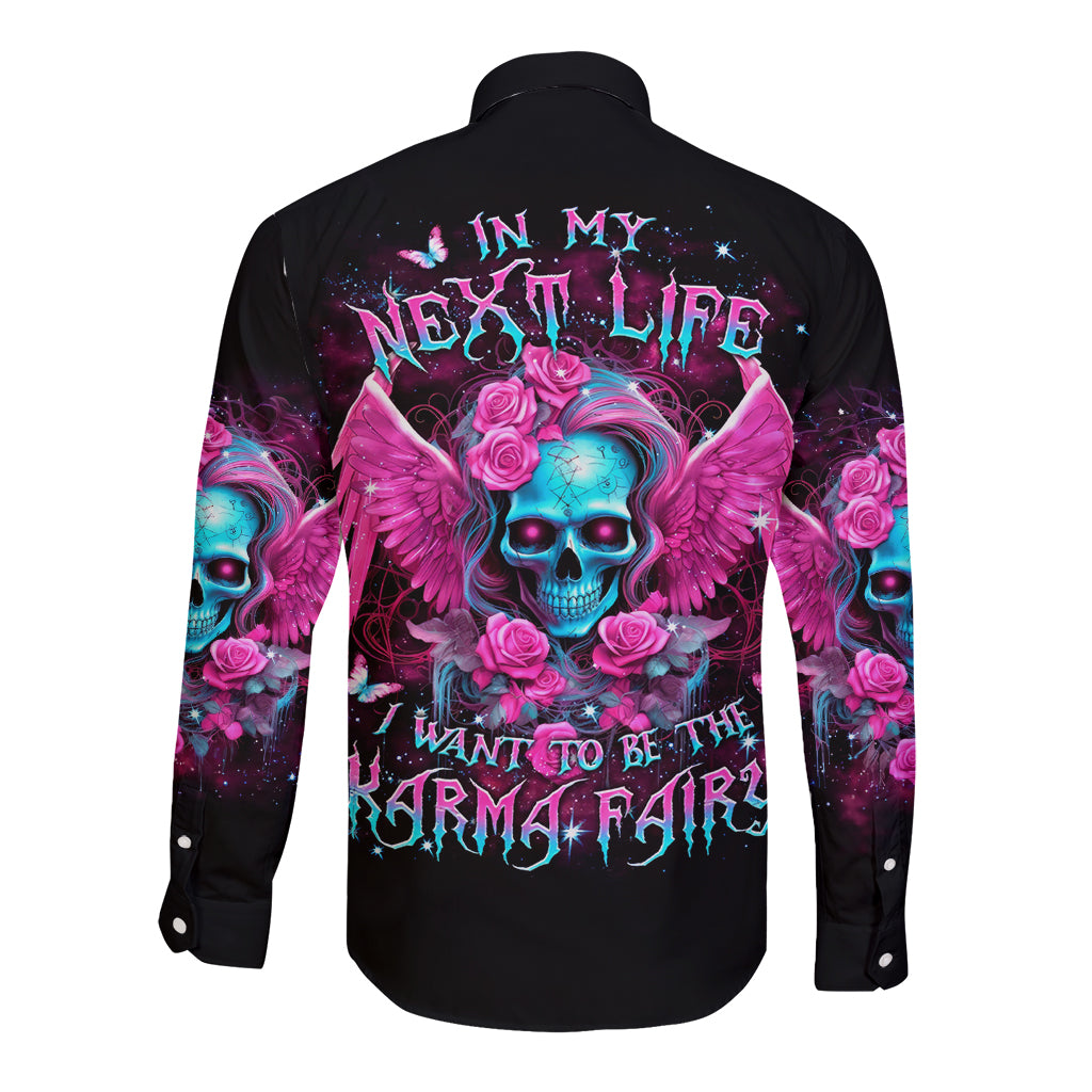 Skull Lady Long Sleeve Button Shirt In My Next Life I Want To Be The Karma Fairy - Wonder Print Shop