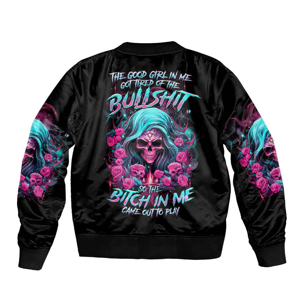 Lady Skull Bomber Jacket The Good Girl In Me Got Tired Of The Bullshit - Wonder Print Shop