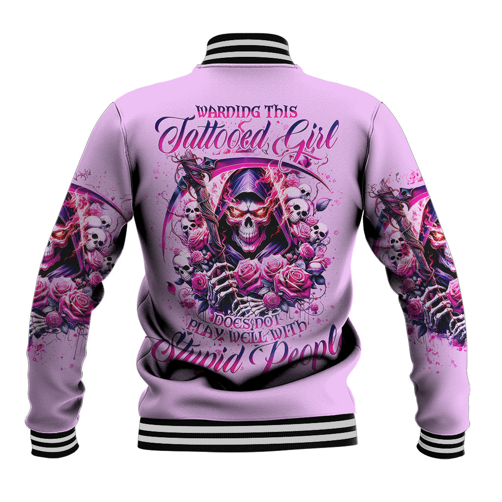 Reaper Skull Baseball Jacket Warning This Tattooed Girl Doesn't Play Well With Stupid People - Wonder Print Shop