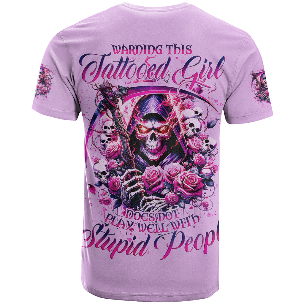 Reaper Skull T Shirt Warning This Tattooed Girl Doesn't Play Well With Stupid People