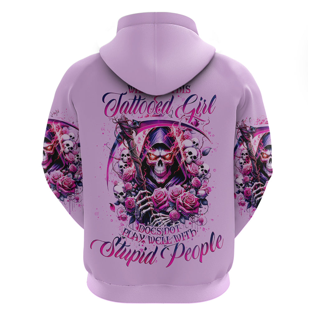 Reaper Skull Zip Hoodie Warning This Tattooed Girl Doesn't Play Well With Stupid People - Wonder Print Shop