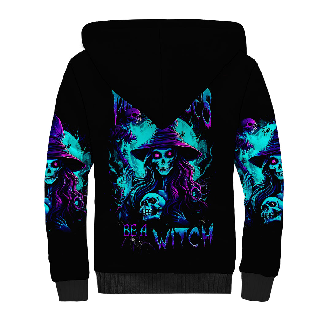 Witch Skull Sherpa Hoodie In A World Full Of Princess Be A Witch - Wonder Print Shop