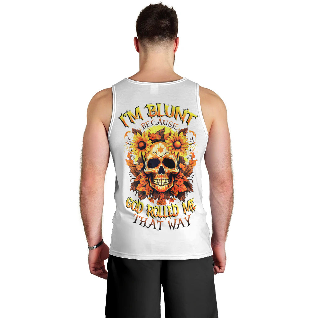 sunflower-skull-men-tank-top-sunflower-im-blunt-because-god-rolled-me-that-way