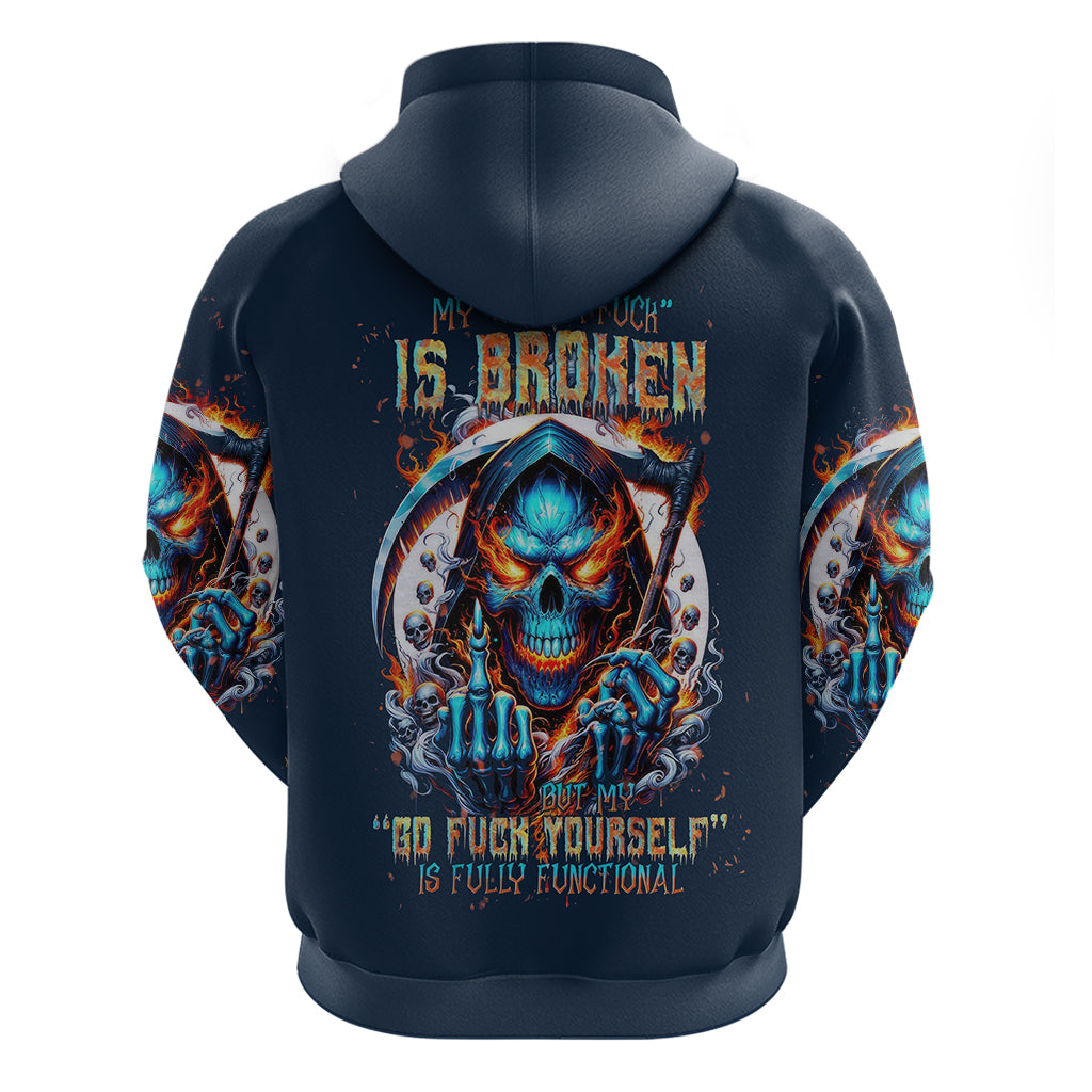 Reaper Skull Zip Hoodie My Give A Fuck Is Broken But My Go Fuck Yourself Is Fully Functional - Wonder Print Shop