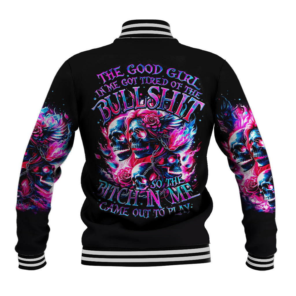 Flame Skull Baseball Jacket The Good Girl In Me Got Tired Of The Bullshit - Wonder Print Shop