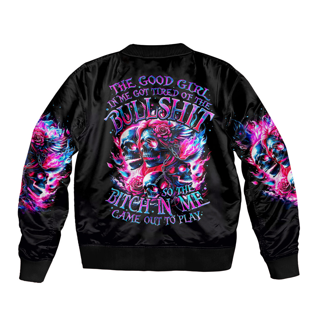 Flame Skull Bomber Jacket The Good Girl In Me Got Tired Of The Bullshit - Wonder Print Shop