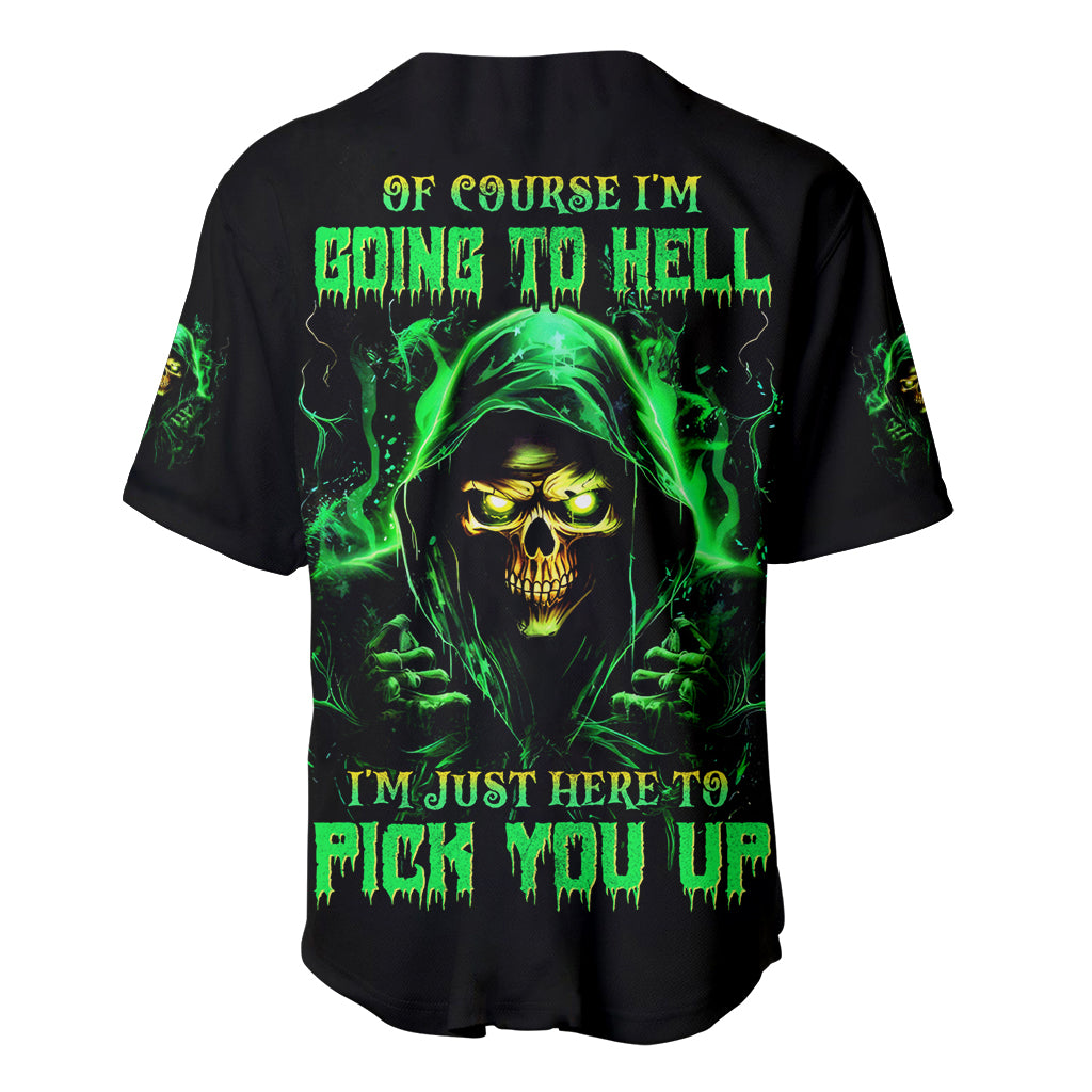 Flame Skull Baseball Jersey Of Course I'm Going To Hell I'm Just Here To Pick You Up - Wonder Print Shop