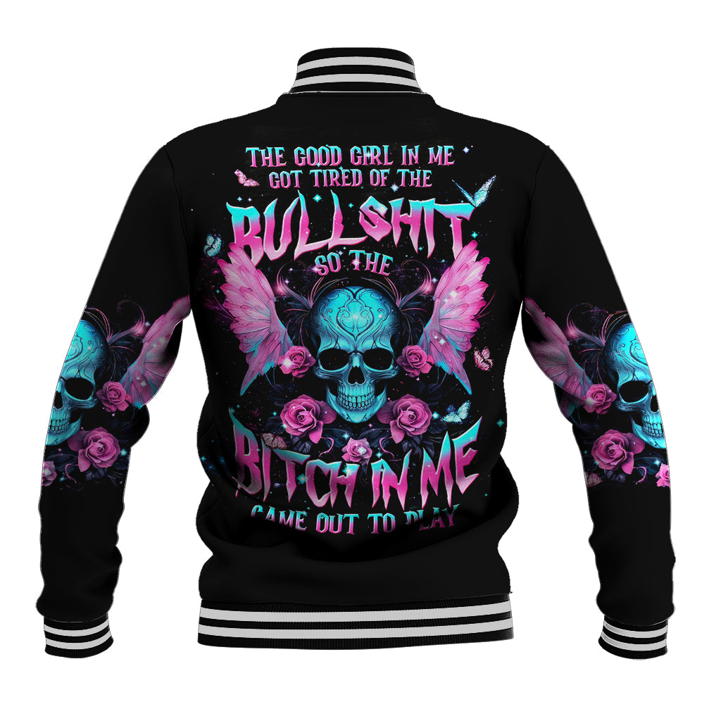 Fairy Skull Baseball Jacket The Good Girl In Me Got Tired Of The Bullshit - Wonder Print Shop