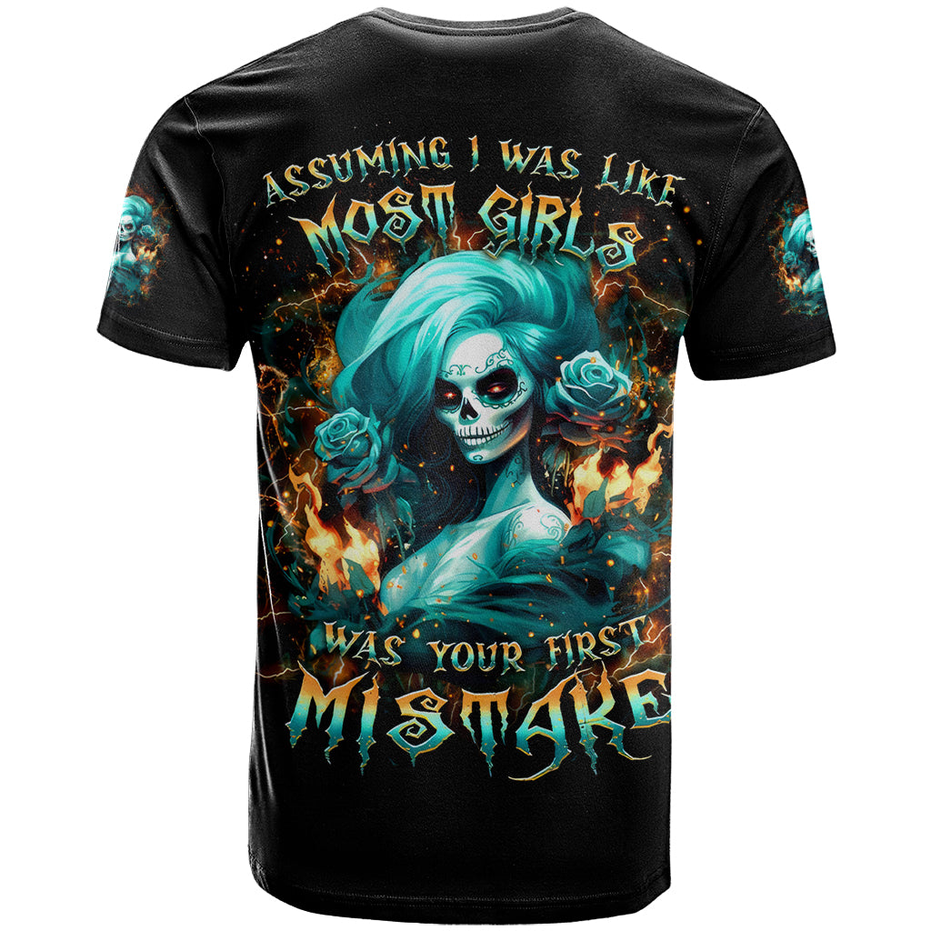 Flame Girl Skull T Shirt Assuming I Was Like Most Girls Was Your First Mistake