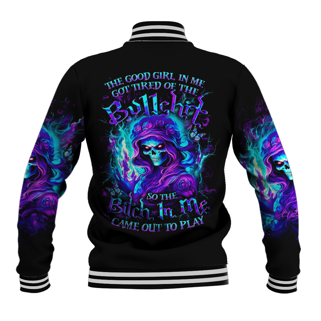 Flame Girl Skull Baseball Jacket The Good Girl In Me Got Tired Of The Bullshit - Wonder Print Shop