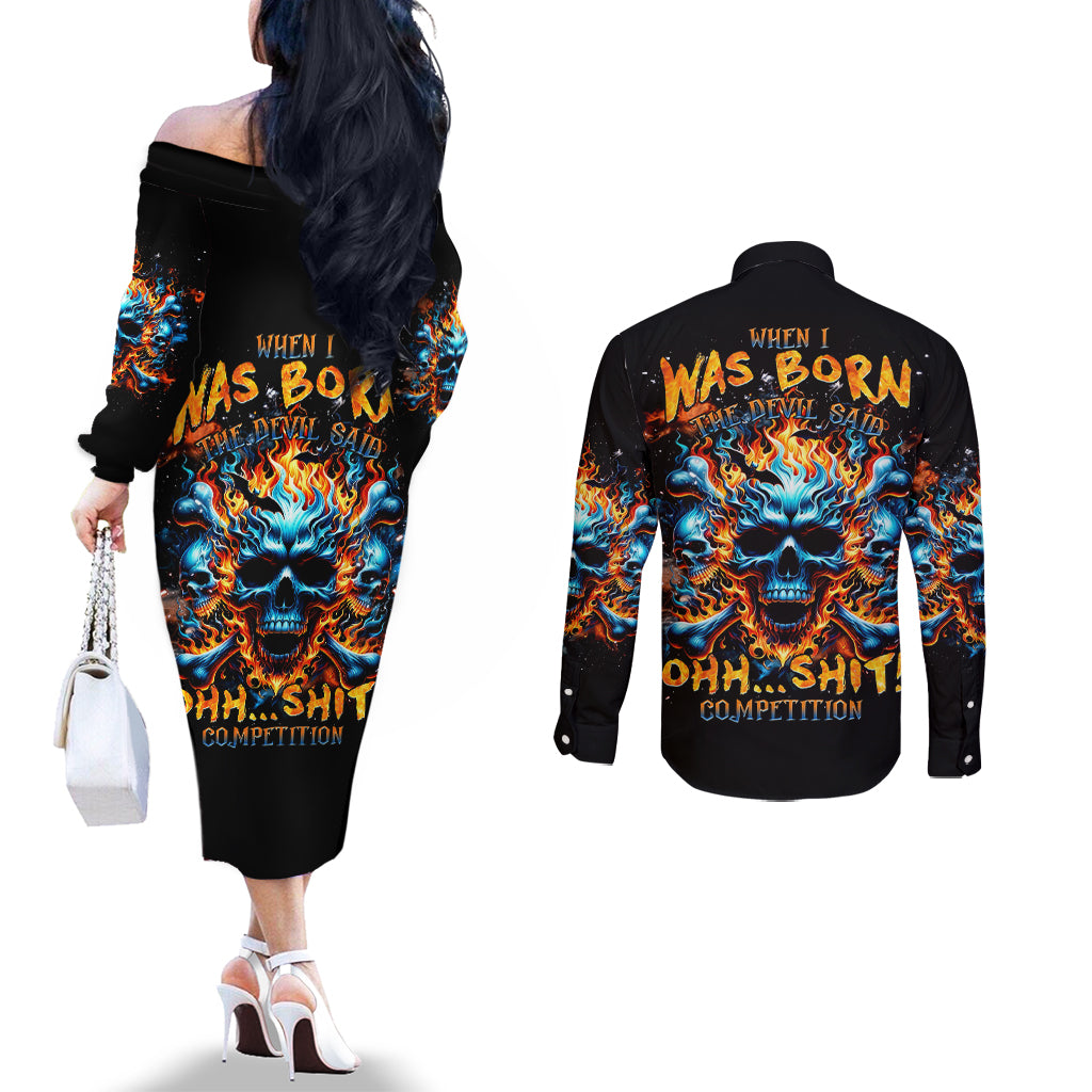 Flame Skull Couples Matching Off The Shoulder Long Sleeve Dress and Long Sleeve Button Shirt When I Was Born The Devil Said Ohh Shit Competition